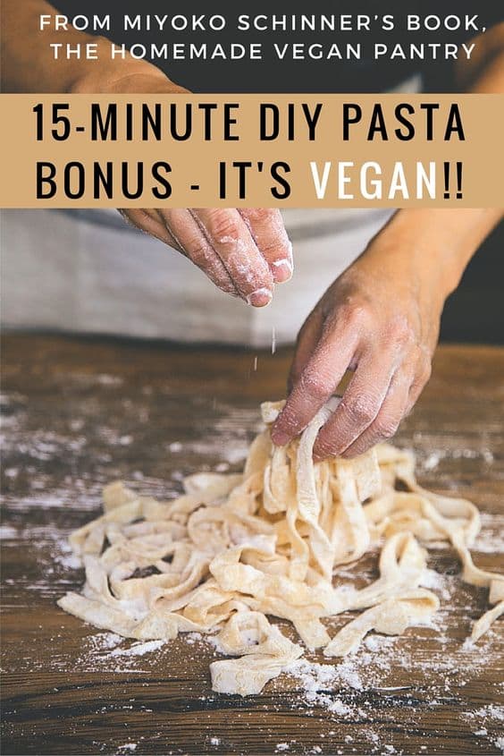 15-minute rustic pasta from The Homemade Vegan Pantry