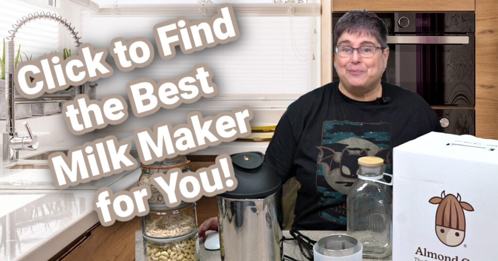 Read my plant based milk maker review post and fine the perfect one for you and your family!