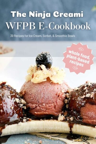 Cover Whole Food Plant Based Ninja Creami E-Cookbook