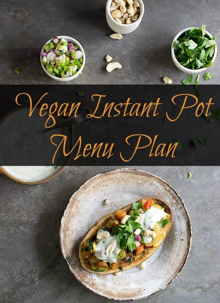 Keep Your New Year's Resolutions with this Amazing Instant Pot Vegan Meal Plan