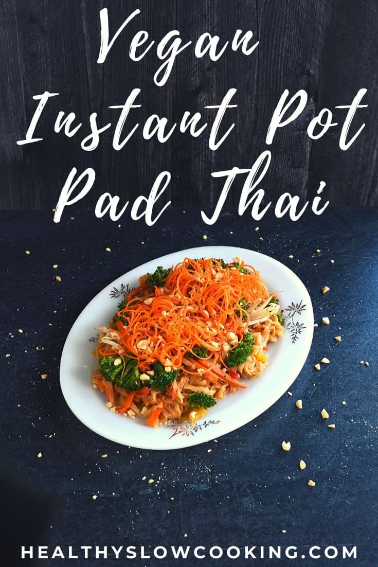Vegan Instant Pot Pad Thai with Soy Curls or Chickpeas